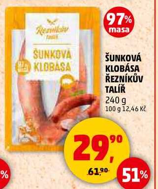 ŠUNKOVÁ KLOBÁSA ŘEZNÍKŮV TALÍŘ, 240 g