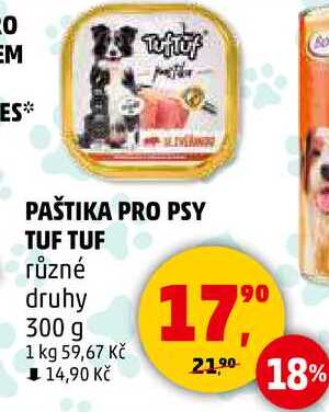 PAŠTIKA PRO PSY TUF TUF různé druhy, 300 g  