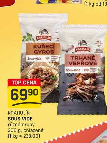 SOUS VIDE různé druhy 300 g, chlazené 
