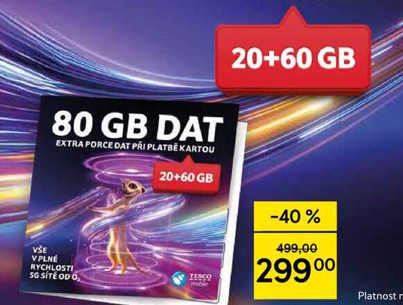 80 GB DAT, 20+60 GB TESCO