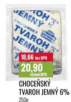CHOCEŇSKÝ TVAROH JEMNÝ 6% 250g 