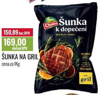 ŠUNKA NA GRIL cena za 1Kg 
