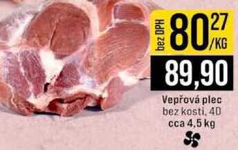 Vepřová plec bez kosti, 4D cca 4,5 kg 1kg