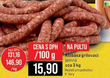 Klobasa grilovací jemná cca 3 kg