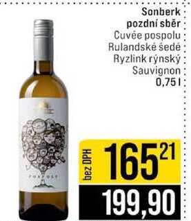Sonberk pozdní sběr Cuvée pospolu Rulandské šedé Ryzlink rýnský Sauvignon 0,75l