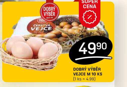 DOBRÝ VÝBĚR VEJCE M 10 KS 