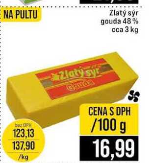 Zlatý sýr gouda 48% cca 3 kg 100g