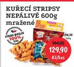 KUŘECÍ STRIPSY NEPÁLIVÉ 600g mražené