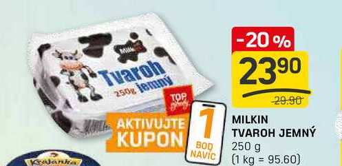 MILKIN TVAROH JEMNÝ 250 g  