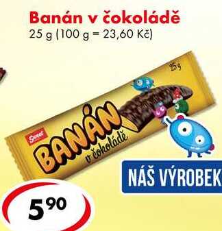 Banán v čokoládě, 25 g