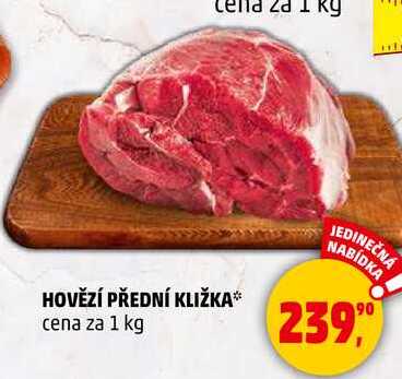 HOVĚZÍ PŘEDNÍ KLIŽKA, 1 kg