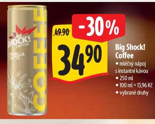  Big Shock! Coffee  250 ml