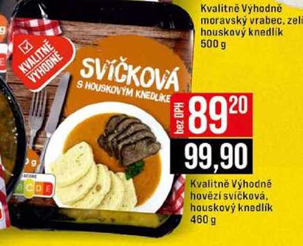 Kvalitně Výhodně hovězí svíčková, houskový knedlík 460 g 