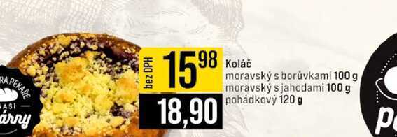 Koláč moravský s borůvkami 100 g moravský s jahodami 100 g pohádkový 120 g 