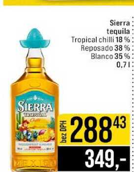 Sierra tequila Tropical chilli 18% Reposado 38 % Blanco 35 % 0,7l