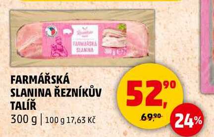 FARMÁŘSKÁ SLANINA ŘEZNÍKŮV TALÍŘ, 300 g 
