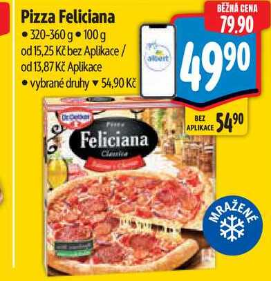 Pizza Feliciana  320-360 g 