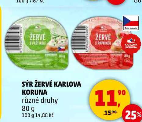 SÝR ŽERVÉ KARLOVA KORUNA různé druhy, 80 g  