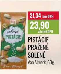 PISTÁCIE PRAŽENÉ SOLENÉ Van Almerk, 60g 