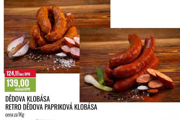 DĚDOVA KLOBÁSA, RETRO DĚDOVA PAPRIKOVÁ KLOBÁSA cena za 1Kg 