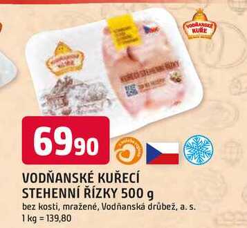 VODŇANSKÉ KUŘECÍ STEHENNÍ ŘÍZKY 500 g bez kosti, mražené