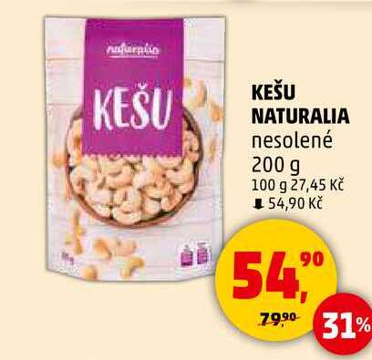KEŠU NATURALIA nesolené, 200 g