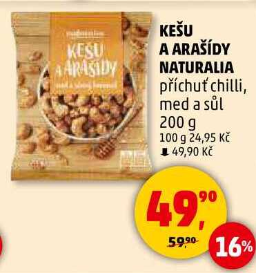 KEŠU A ARAŠÍDY NATURALIA příchuť chilli, med a sůl, 200 g 