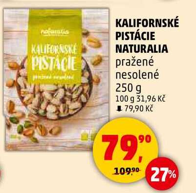 KALIFORNSKÉ PISTÁCIE NATURALIA pražené nesolené, 250 g  