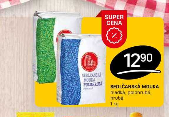 SEDLČANSKÁ MOUKA hladká, polohrubá, hrubá 1 kg 