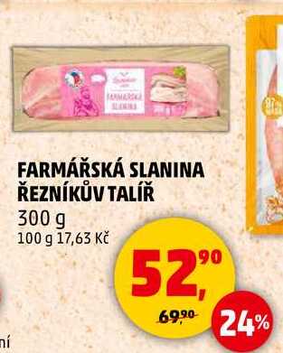 FARMÁŘSKÁ SLANINA ŘEZNÍKŮV TALÍŘ, 300 g 