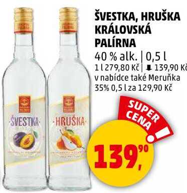 ŠVESTKA, HRUŠKA KRÁLOVSKÁ PALÍRNA 40% alk., 0,5 l