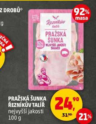 PRAŽSKÁ ŠUNKA ŘEZNÍKŮV TALÍŘ nejvyšší jakosti, 100 g 