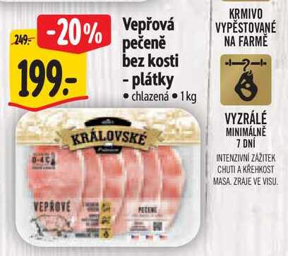 Vepřová pečeně bez kosti chlazená, plátky 1kg