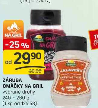 ZÁRUBA OMÁČKY NA GRIL vybrané druhy 240 - 260 g 