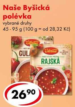 Naše Byšická polévka, 45-95 g