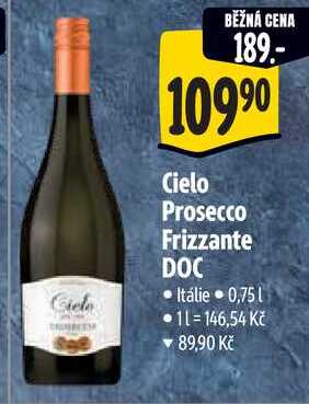 Cielo Prosecco Frizzante DOC, 0,75 l