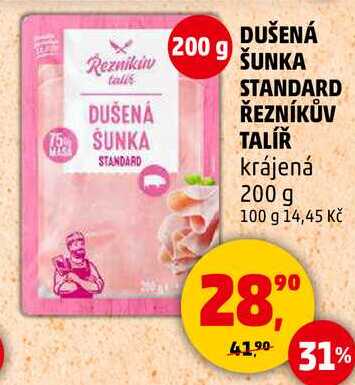 DUŠENÁ ŠUNKA STANDARD ŘEZNÍKŮV TALÍŘ krájená, 200 g 