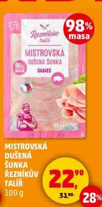 MISTROVSKÁ DUŠENÁ ŠUNKA ŘEZNÍKŮV TALÍŘ, 100 g