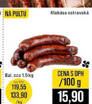 Klobása ostravská Bal. cca 1.5kg 100g
