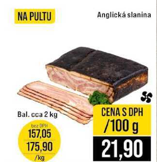 Anglická slanina Bal. cca 2 kg 100g