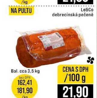Le&Co debrecínská pečené Bal. cca 3,5 kg 100g