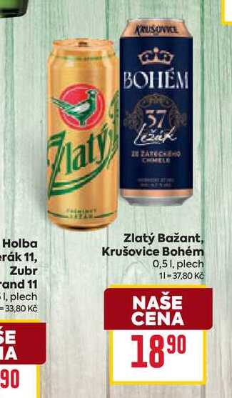 Zlatý Bažant, Krušovice Bohém 0,51, plech 