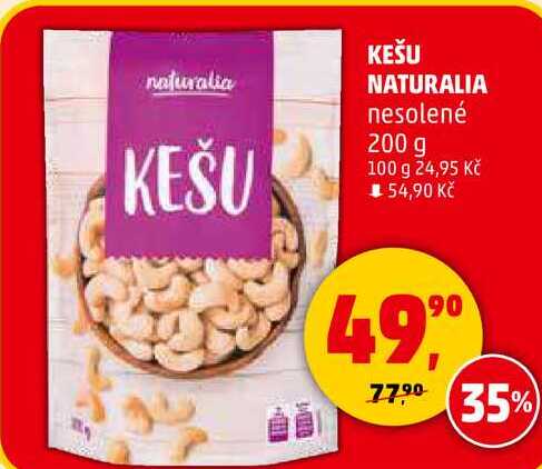 KEŠU NATURALIA nesolené, 200 g  
