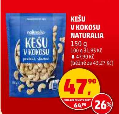 KEŠU V KOKOSU NATURALIA, 150 g  