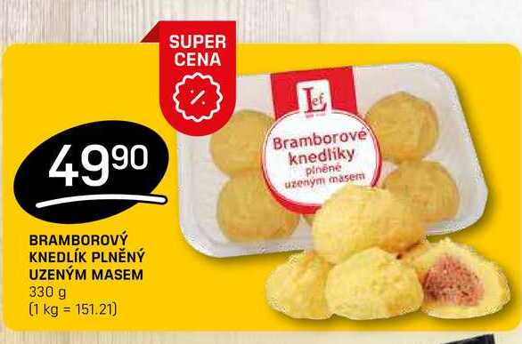 BRAMBOROVÝ KNEDLÍK PLNĚNÝ UZENÝM MASEM 330 g 