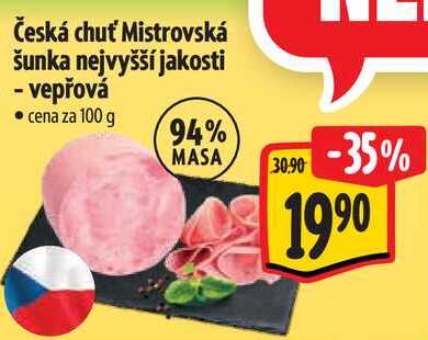 Česká chuť Mistrovská šunka nejvyšší jakosti - vepřová, cena za 100 g