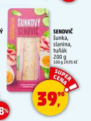 SENDVIČ šunka, slanina, tuňák, 200 g
