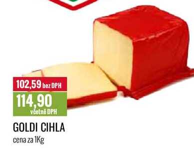 GOLDI CIHLA cena za 1Kg 