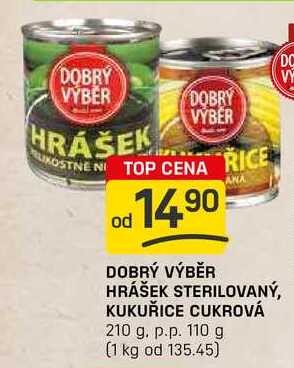 DOBRÝ VÝBĚR HRÁŠEK STERILOVANÝ, KUKUŘICE CUKROVÁ 210 g. p.p. 110 g
