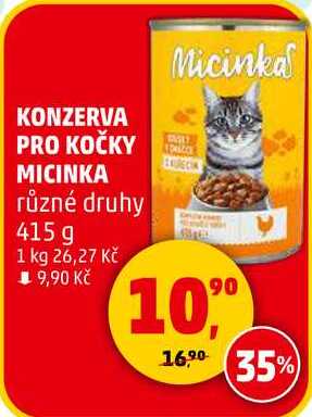 KONZERVA PRO KOČKY MICINKA různé druhy, 415 g  